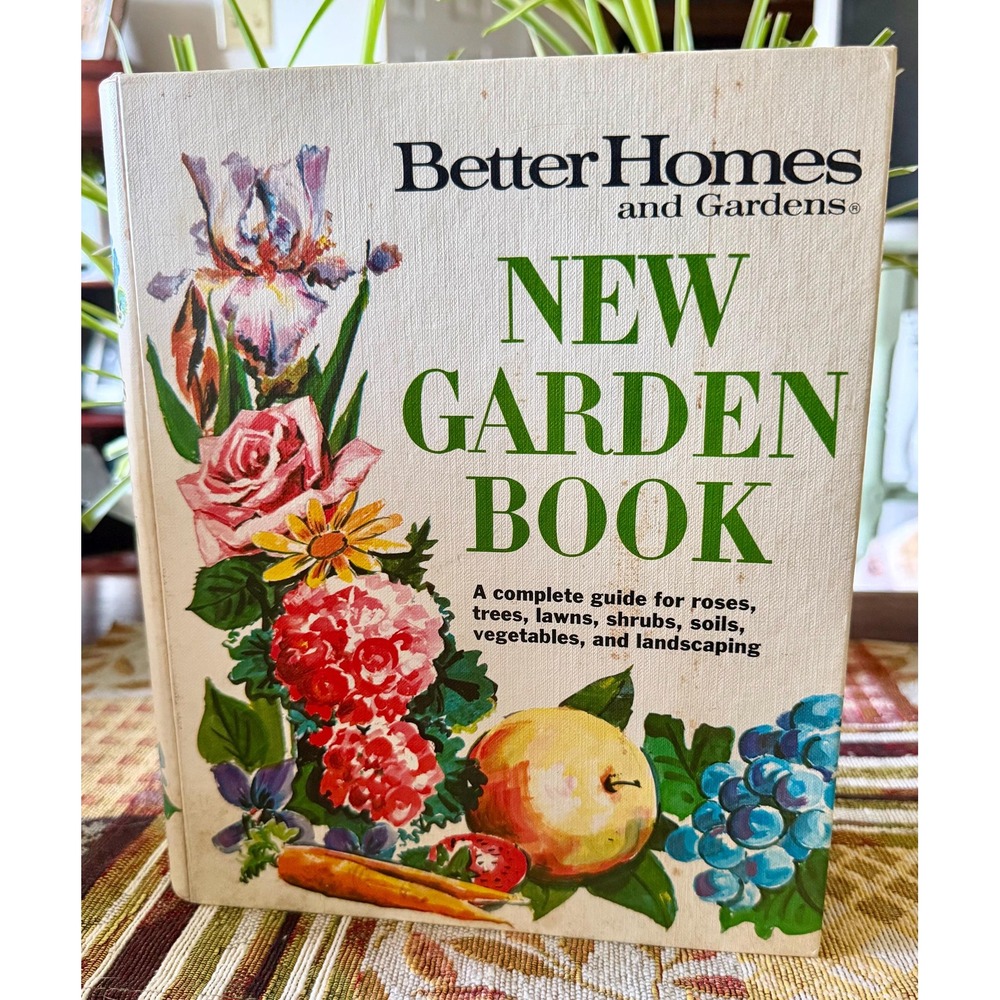 Vintage Better Homes Gardens New Garden Book 1960s Floral Hardcover Guide